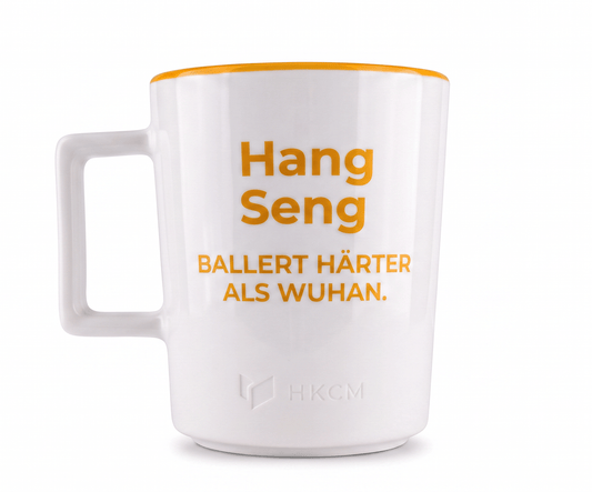 HANG SENG Tasse "Ballert härter als Wuhan."